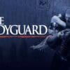 The Bodyguard - A Timeless Romantic Thriller