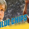 Blue Chips - A Slam Dunk of a Sports Drama