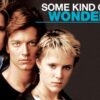 Some Kind of Wonderful - A Tale of Underdog Romance