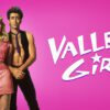 Valley Girl - A Totally Awesome 80s Romance