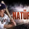 The Natural - A Mythic Tale of Baseball & Redemption