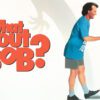 What About Bob? - A Hilarious Battle of Wits