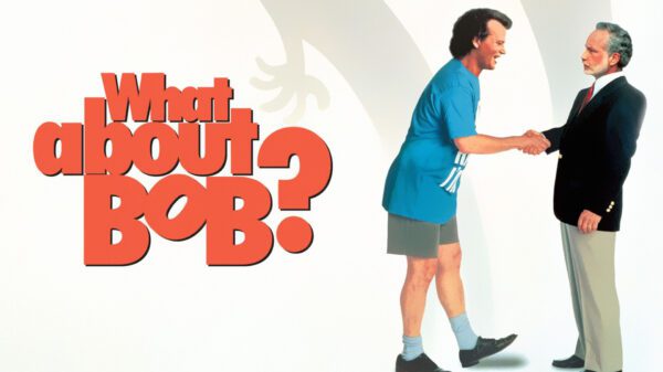 What About Bob? - A Hilarious Battle of Wits