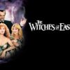 The Witches of Eastwick - A Devilishly Charismatic Fantasy Comedy