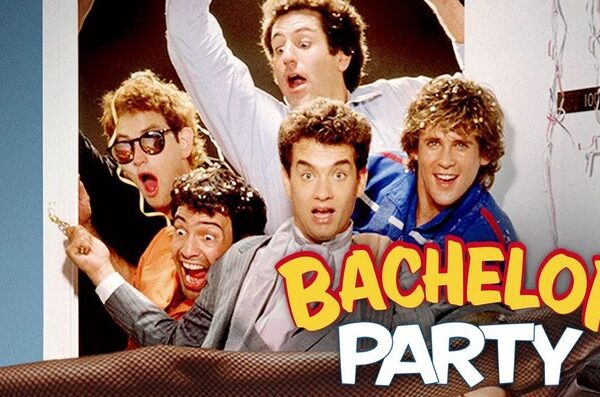 Bachelor Party - A Raunchy, Rowdy & Raucously Funny 80s Comedy
