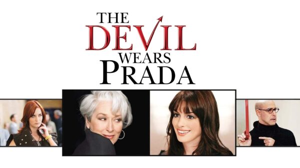 The Devil Wears Prada - A Stylish Look at Fashion & Ambition