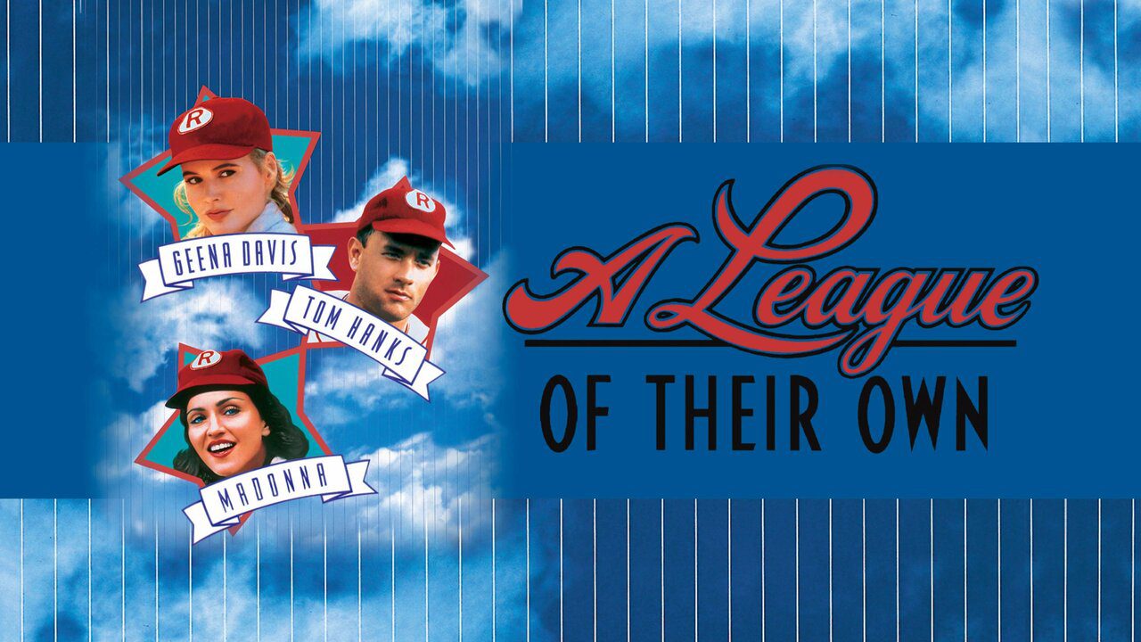 A League of Their Own - A Grand Slam of Heart, Humor & History