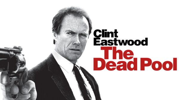 The Dead Pool - Dirty Harry's Final Chapter