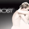 Ghost - A Timeless Tale of Love, Loss & the Supernatural