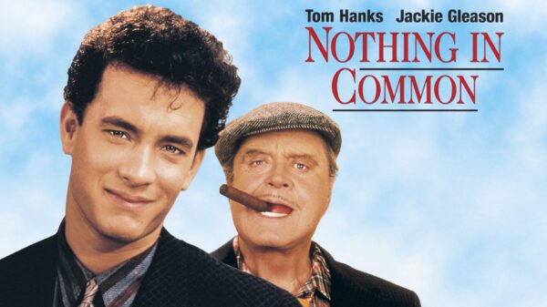 Nothing in Common - A Heartfelt Look at a Father & Son