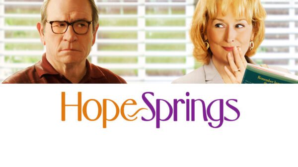 Hope Springs - Rekindling a Lifetime of Love