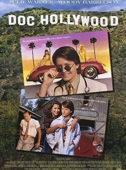 Doc Hollywood - A City Doctor's Country Prescription