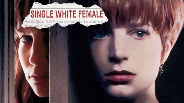 Single White Female - A Thriller of Dangerous Obsession
