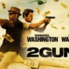2 Guns - A High-Octane, Explosive Bromance