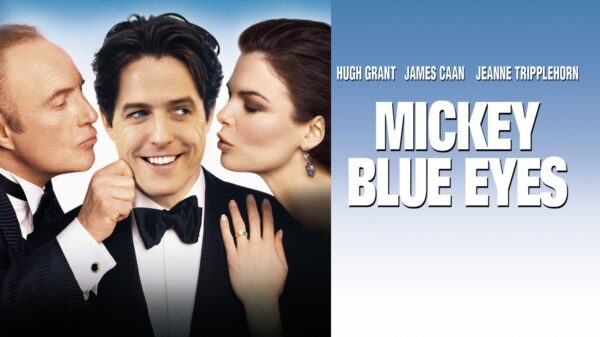 Mickey Blue Eyes - A Mobster Comedy of Errors