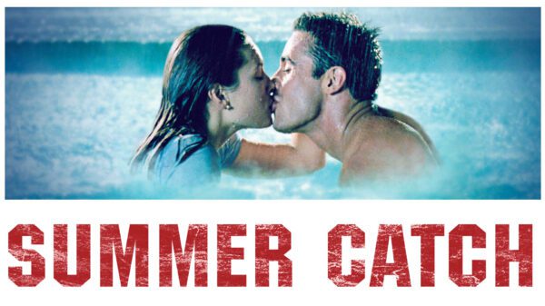 Summer Catch - A Sun-Drenched Romantic Comedy