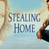 Stealing Home - A Bittersweet Coming-of-Age Story