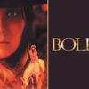 Bolero - A Notorious Erotic Journey with a Lasting Infamy