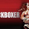 Kickboxer - A Revenge Tale with a High Kick