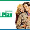 Foul Play - A Charming Blend of Comedy & Thrills
