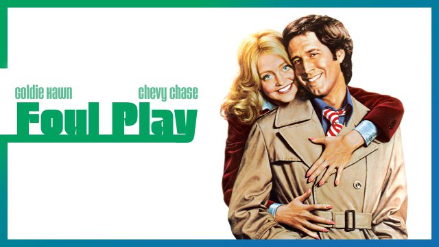 Foul Play - A Charming Blend of Comedy & Thrills
