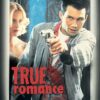 True Romance - A Violent, Romantic & Unforgettable Ride