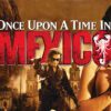 Once Upon a Time in Mexico - A Stylish Spectacle of Vengeance