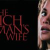 The Rich Man's Wife - A Twisty, Erotic Thriller