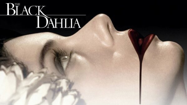 The Black Dahlia - A Stylish, Neo-Noir Mystery