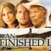 An Unfinished Life - A Moving Story of Forgiveness & Healing