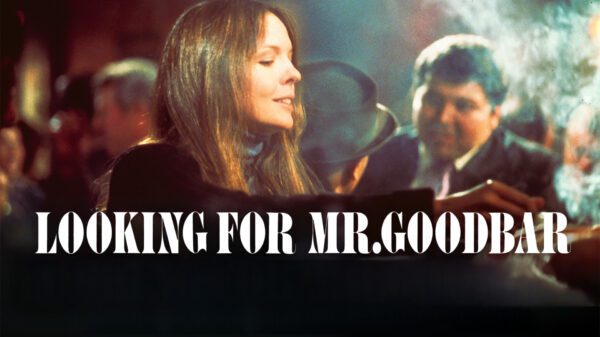 Looking for Mr. Goodbar - The Dangerous Edge of Freedom