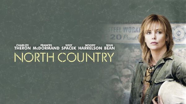 North Country - Courage Beneath the Iron Dust