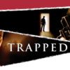 Trapped - Fear, Revenge & the Fragility of Control