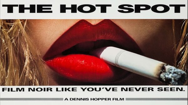 The Hot Spot - Desire, Deception & Texas Noir