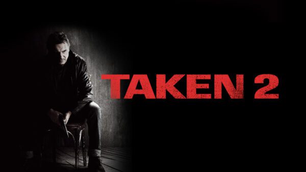 Taken 2 - Liam Neeson’s Relentless Reunion With Danger