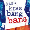 Kiss Kiss Bang Bang – Shane Black’s Noir Reloaded with Wit & Fire