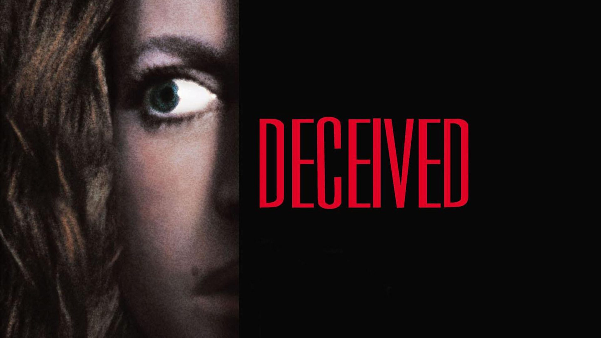 Deceived - Trust Is a Fragile Thing