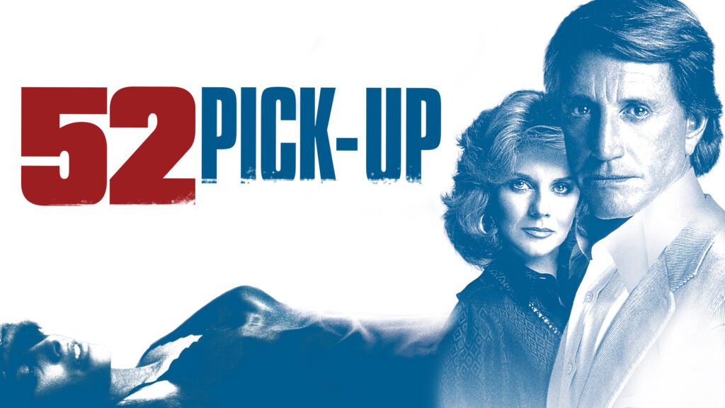52 Pick-Up - Noir Blackmail & Deadly Retribution