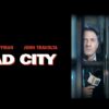 Mad City - Media Circus & Accidental Anti-Hero