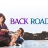Back Roads - A Hard-Luck Road Trip & an Unlikely Pair