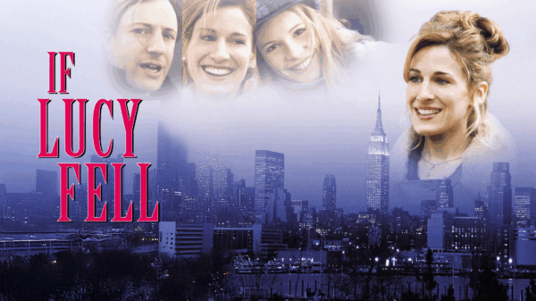 If Lucy Fell - A Search for Love in the Concrete Jungle