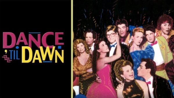 Dance 'til Dawn - An All-Star 80s Teen Comedy Time Capsule