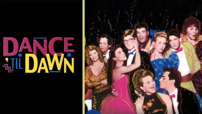 Dance 'til Dawn - An All-Star 80s Teen Comedy Time Capsule