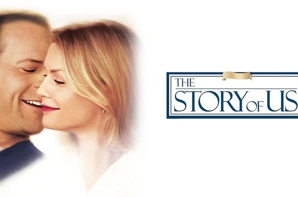 The Story of Us - Humorous & Heartbreaking Reality of Marriage