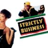 Strictly Business - Club Dreams & Corporate Hustle