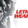 Lethal Weapon - Redefining the Modern Buddy-Cop Film