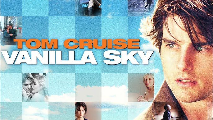 Vanilla Sky - A Dreamlike Descent into Love, Guilt, & Illusion