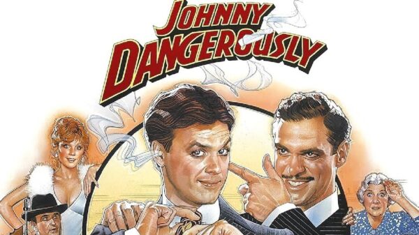 Johnny Dangerously - A "Farging" Masterpiece of Gangster Parody