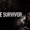 Lone Survivor - Relentless Tribute to Brotherhood & Survival