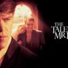 The Talented Mr. Ripley - A Thriller of Envy & Reinvention